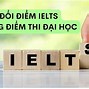 7.5 Ielts Tuyển Thẳng Đại Học Nào