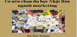 Du Học Ngành Marketing Tại Nhật Bản 2024 Tại Mỹ