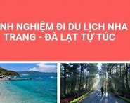 Nha Trang Đà Lạt 2022